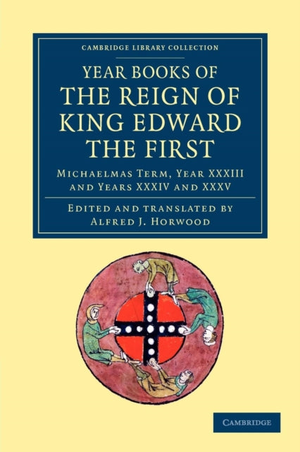 Book cover of: Year Books of the Reign of King Edward the First. By: Alfred J. Horwood