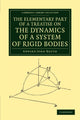 Book cover of: Elementary Part of a Treatise on the Dynamics of a System of Rigid Bodies. By: Routh, Edward John