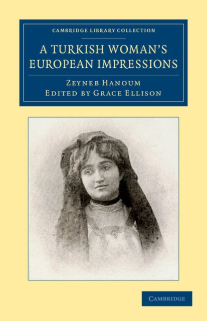 Book cover of: Turkish Woman's European Impressions. By: Zeyneb Hanoum