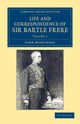 Book cover of: Life and Correspondence of Sir Bartle Frere, Bart., G.C.B., F.R.S., etc.. By: John Martineau