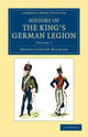 Book cover of: History of the King's German Legion. By: North Ludlow Beamish
