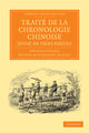 Book cover of: Traite de la chronologie chinoise, divise en trois parties. By: Antoine Gaubil