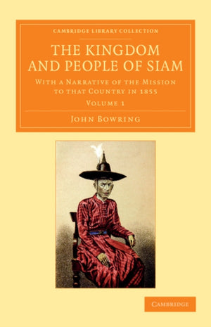 The Kingdom and People of Siam