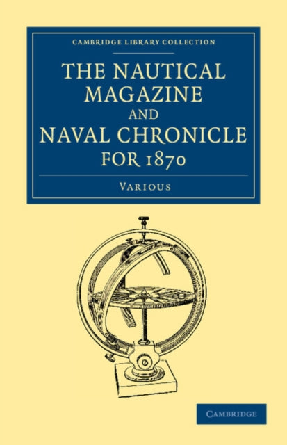 Book cover of: Nautical Magazine and Naval Chronicle for 1870