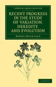 Book cover of: Recent Progress in the Study of Variation, Heredity, and Evolution. By: Robert Heath Lock