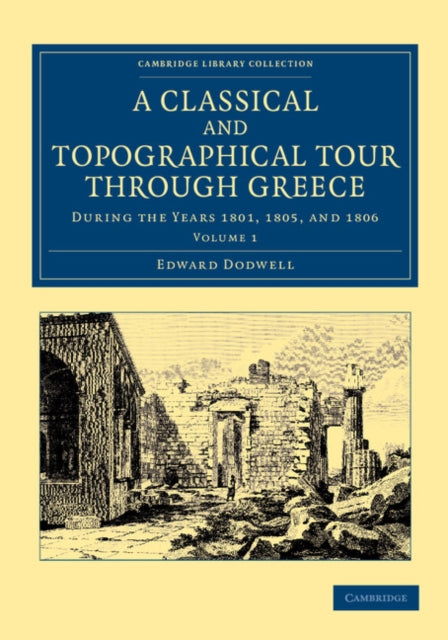 Book cover of: Classical and Topographical Tour through Greece. By: Edward Dodwell