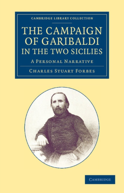 Book cover of: Campaign of Garibaldi in the Two Sicilies. By: Charles Stuart Forbes