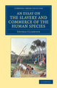Book cover of: Essay on the Slavery and Commerce of the Human Species. By: Thomas Clarkson