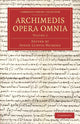 Book cover of: Archimedis Opera Omnia: Volume 3. By: Archimedes