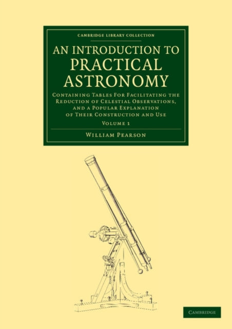 Book cover of: Introduction to Practical Astronomy: Volume 1. By: William Pearson