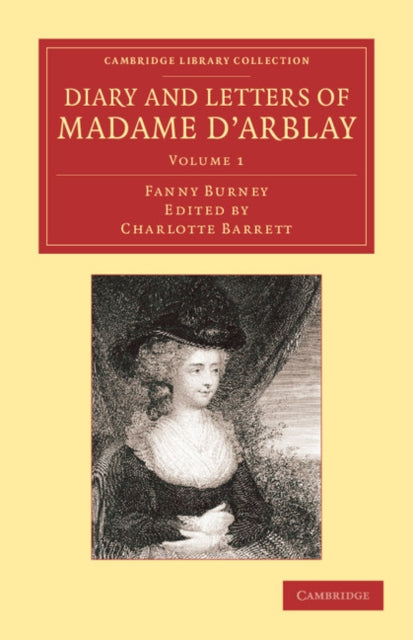 Book cover of: Diary and Letters of Madame d'Arblay: Volume 1. By: Fanny Burney