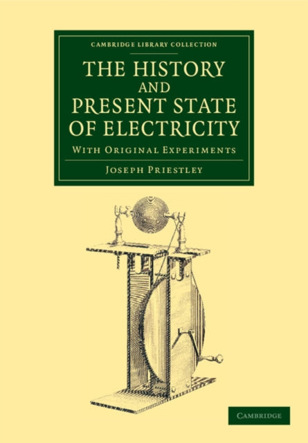 Book cover of: History and Present State of Electricity. By: Joseph Priestley