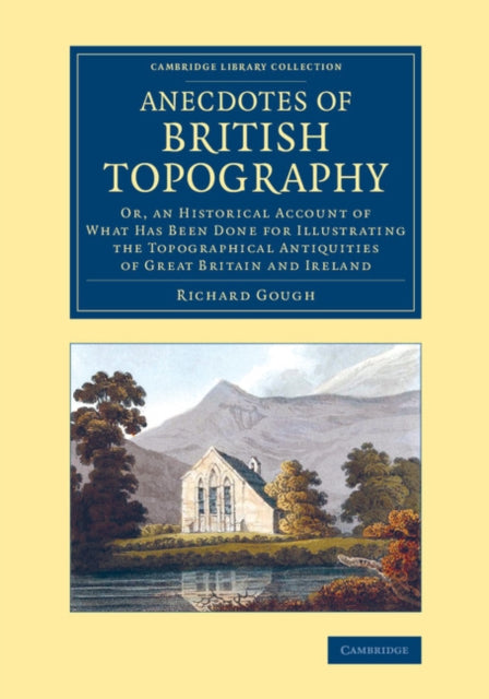 Book cover of: Anecdotes of British Topography. By: Richard Gough