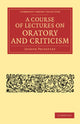 Book cover of: Course of Lectures on Oratory and Criticism. By: Joseph Priestley
