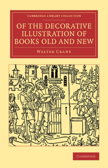 Book cover of: Of the Decorative Illustration of Books Old and New. By: Walter Crane