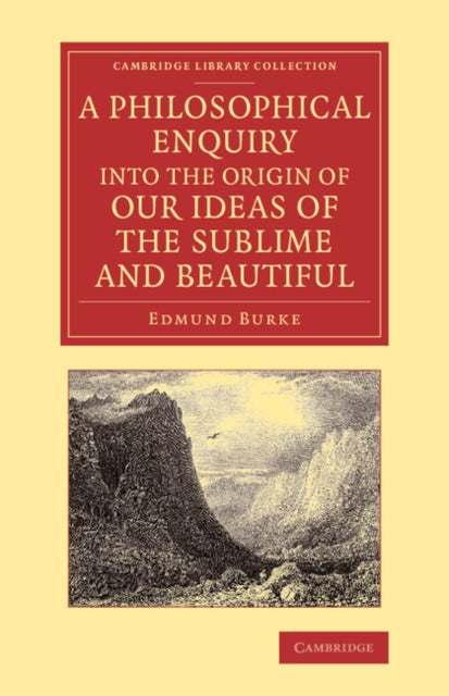 Book cover of: Philosophical Enquiry into the Origin of our Ideas of the Sublime and Beautiful. By: Edmund Burke