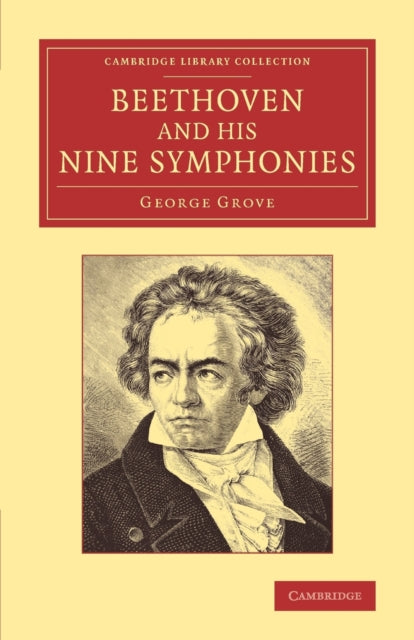 Book cover of: Beethoven and his Nine Symphonies. By: George Grove