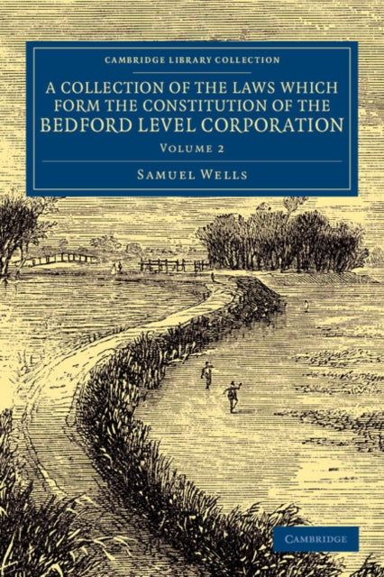 Book cover of: Collection of the Laws Which Form the Constitution of the Bedford Level Corporation. By: Samuel Wells