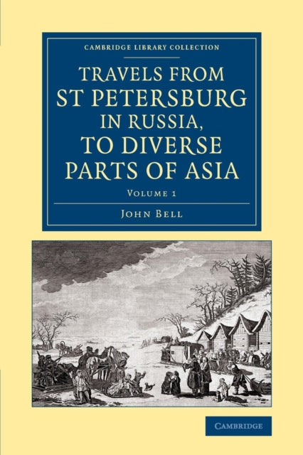 Travels from St Petersburg in Russia, to Diverse Parts of Asia