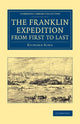 Book cover of: Franklin Expedition from First to Last. By: Richard King