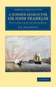Book cover of: Summer Search for Sir John Franklin. By: E. A. Inglefield