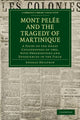 Book cover of: Mont Pelee and the Tragedy of Martinique. By: Angelo Heilprin