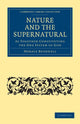 Book cover of: Nature and the Supernatural, as Together Constituting the One System of God. By: Horace Bushnell