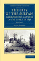 Book cover of: City of the Sultan, and Domestic Manners of the Turks, in 1836. By: Julia Pardoe