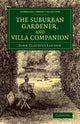 Book cover of: Suburban Gardener, and Villa Companion. By: John Claudius Loudon