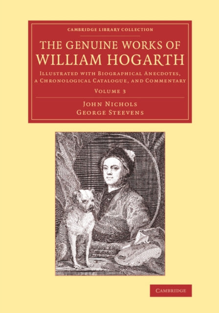 Book cover of: Genuine Works of William Hogarth. By: Nichols, John