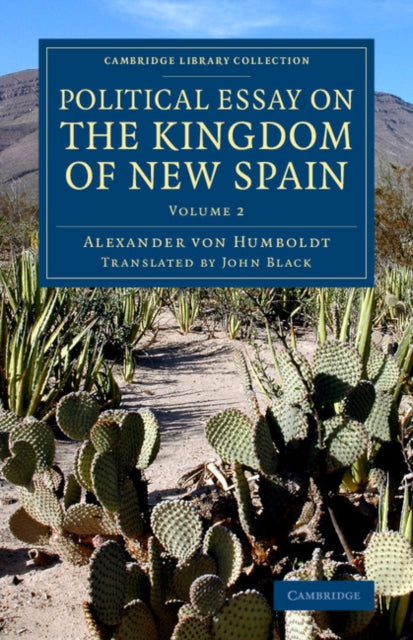 Book cover of: Political Essay on the Kingdom of New Spain. By: Alexander von Humboldt