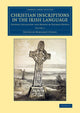 Book cover of: Christian Inscriptions in the Irish Language. By: George Petrie