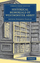 Book cover of: Historical Memorials of Westminster Abbey. By: Arthur Penrhyn Stanley