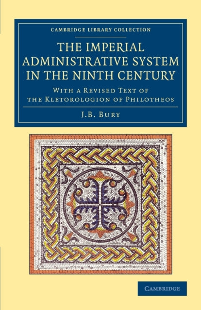 Book cover of: Imperial Administrative System in the Ninth Century. By: John Bagnell Bury