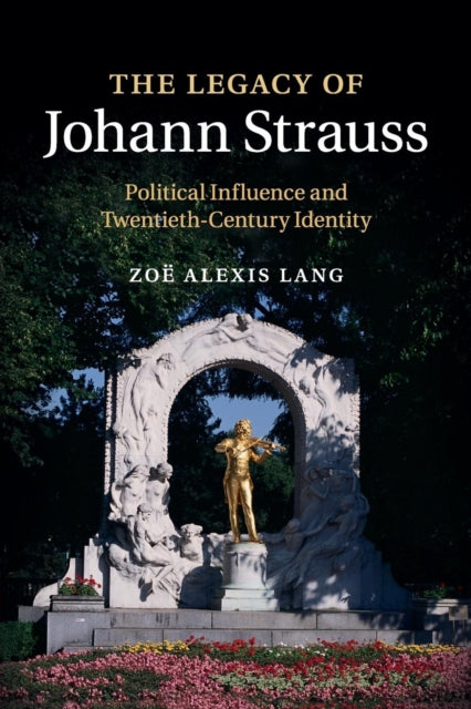 Book cover of: Legacy of Johann Strauss. By: Zoë Alexis Lang