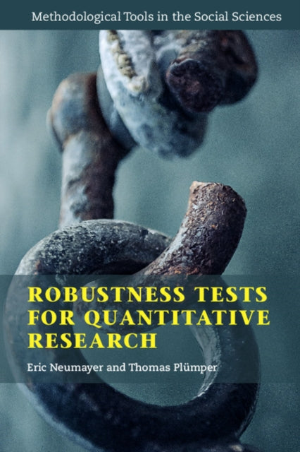 Book cover of: Robustness Tests for Quantitative Research. By: Eric Neumayer
