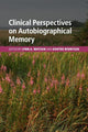 Book cover of: Clinical Perspectives on Autobiographical Memory. By: Lynn A. Watson