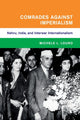 Book cover of: Comrades against Imperialism. By: Michele L. Louro