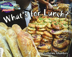 Cambridge Reading Adventures What’s for Lunch? White Band