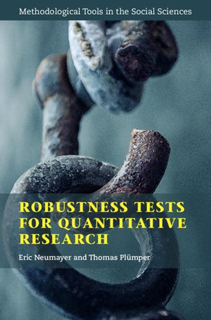 Book cover of: Robustness Tests for Quantitative Research. By: Eric Neumayer