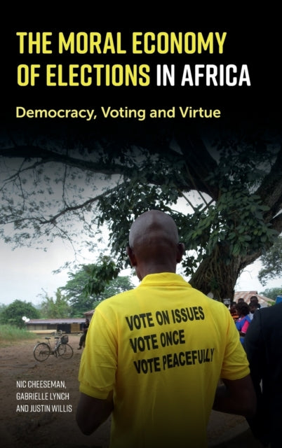 Book cover of: Moral Economy of Elections in Africa. By: Nic Cheeseman