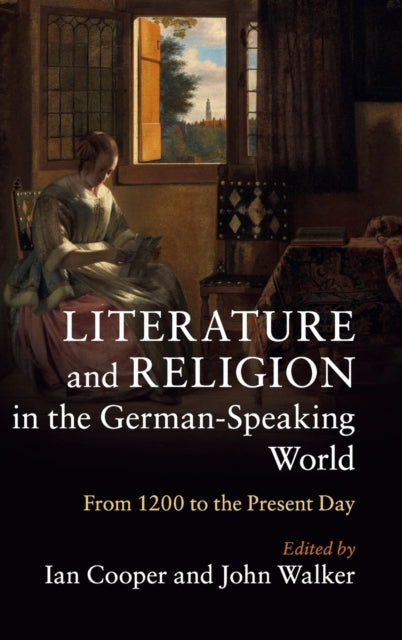 Book cover of: Literature and Religion in the German-Speaking World. By: Ian Cooper