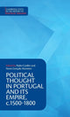 Book cover of: Political Thought in Portugal and its Empire, c.1500–1800: Volume 1. By: Nuno Gonçalo Monteiro