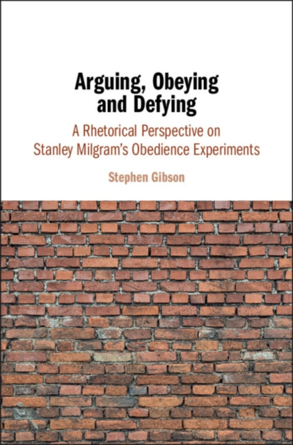 Book cover of: Arguing, Obeying and Defying. By: Stephen Gibson