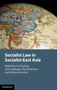 Book cover of: Socialist Law in Socialist East Asia. By: Hualing Fu
