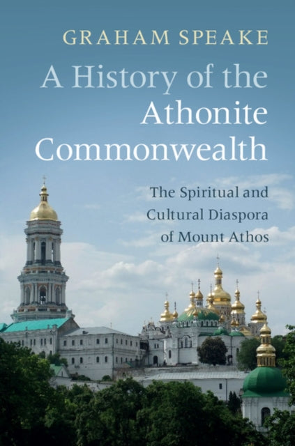 Book cover of: History of the Athonite Commonwealth. By: Graham Speake