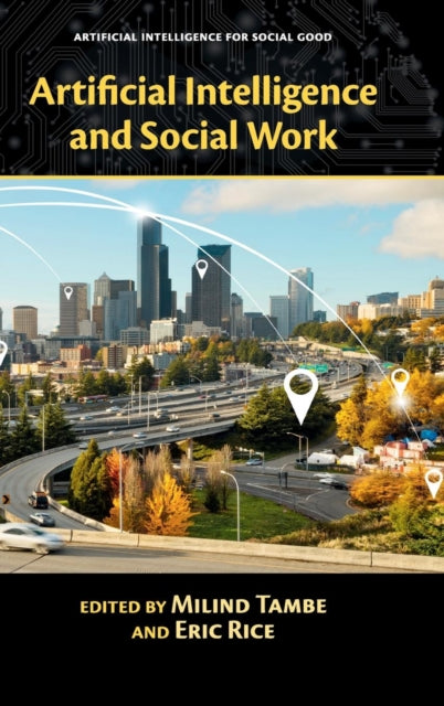 Book cover of: Artificial Intelligence and Social Work. By: Milind Tambe