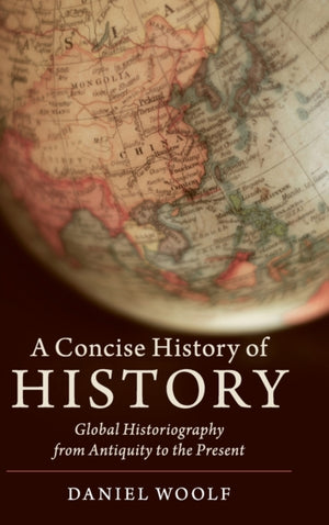 A Concise History of History