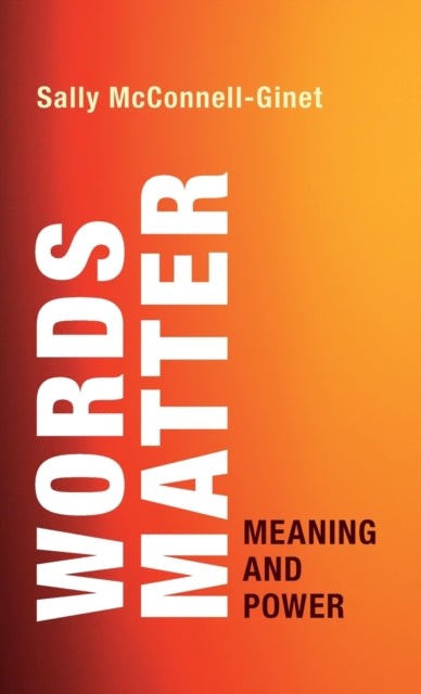 Book cover of: Words Matter. By: Sally McConnell-Ginet