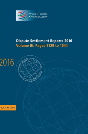 Dispute Settlement Reports 2016: Volume 3, Pages 1129 to 1544